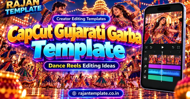 CapCut Gujarati Garba Template: Dance Reels Editing Ideas